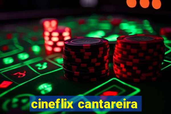 cineflix cantareira